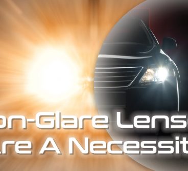 Non-Glare Lenses: A Necessity